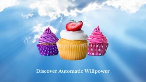 Discover Automatic Willpower 1