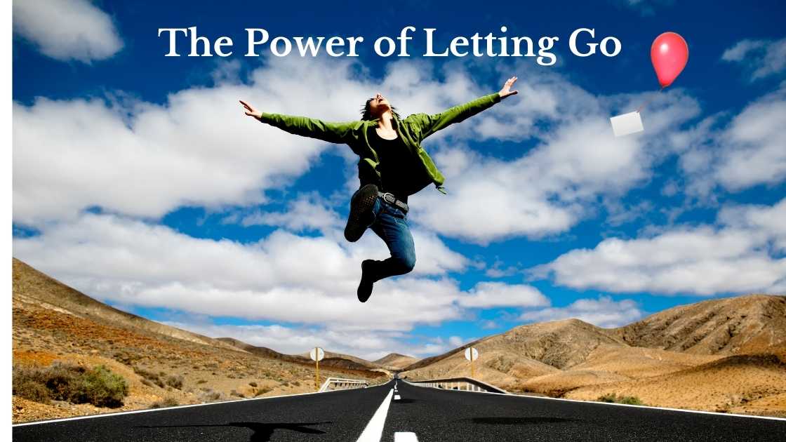 The power of letting go