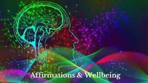Affirmations & Wellbeing