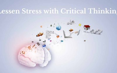 Lessen Stress with Critical Thinking