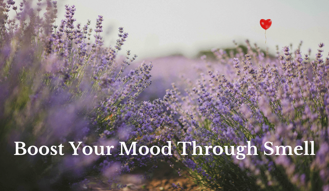 Boost Your Mood Through Smell